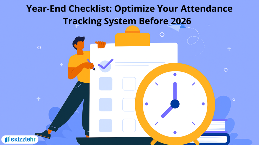 Year-End Checklist: Optimize Your Attendance Tracking System Before 2026  