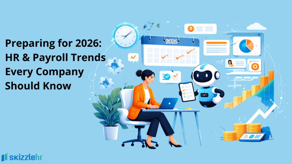 Preparing for 2026: HR & Payroll Trends Every Company Should Know 