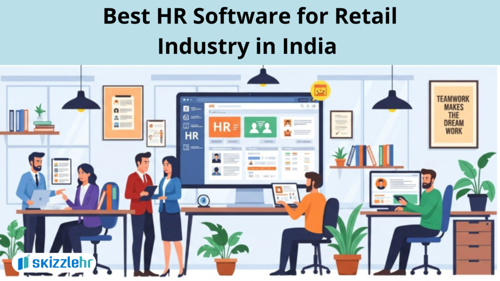 Best HR Software for Retail Industry in India