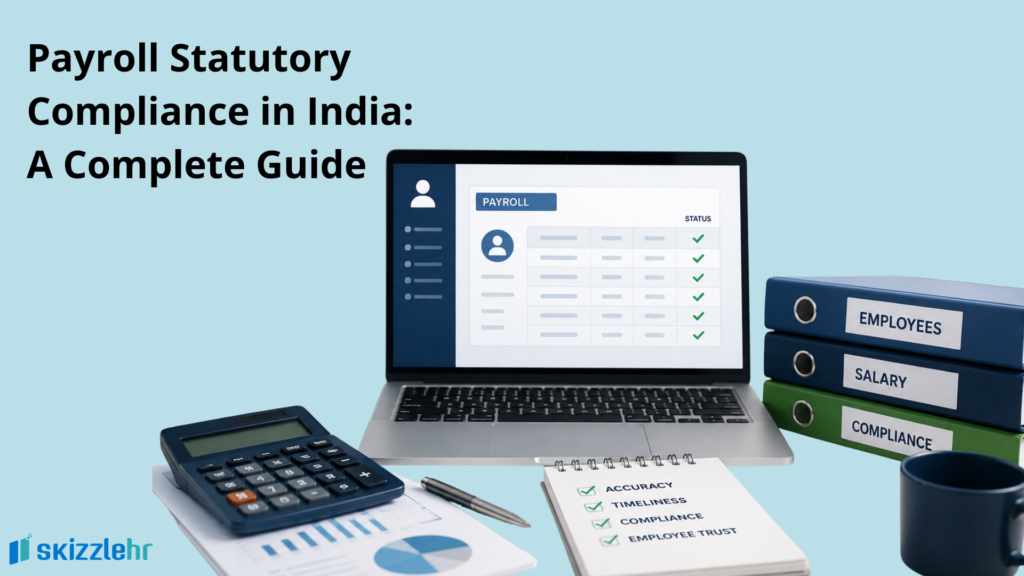Payroll Statutory Compliance in India: A Complete Guide 