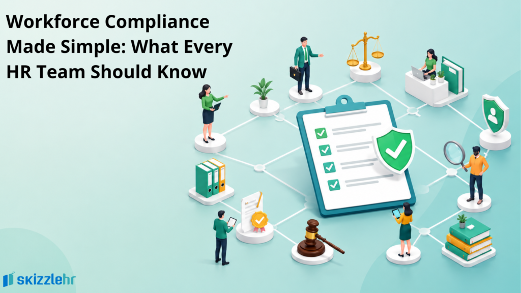 Workforce Compliance Made Simple: What Every HR Team Should Know 