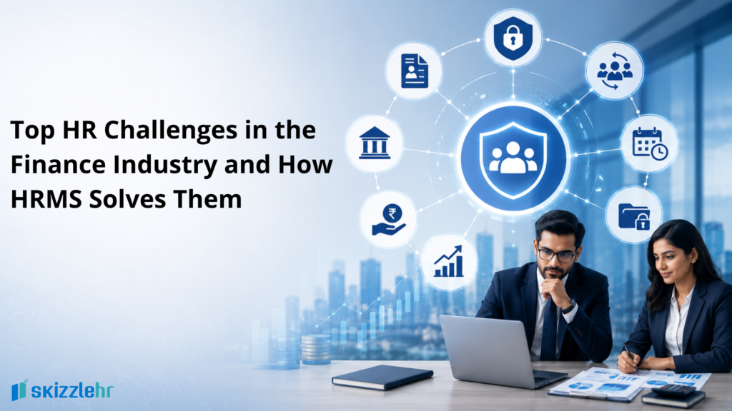 Top HR Challenges in the Finance Industry and How HRMS Solves Them