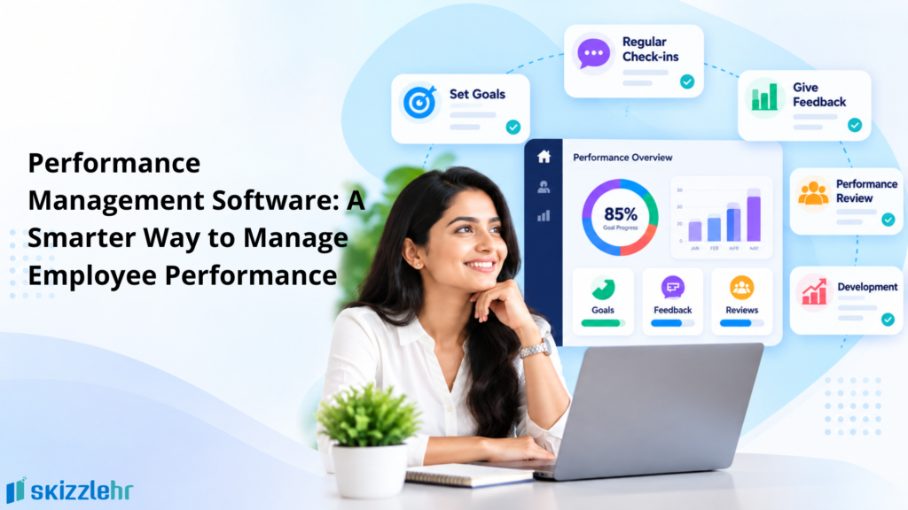 Performance Management Software: A Smarter Way to Manage Employee Performance